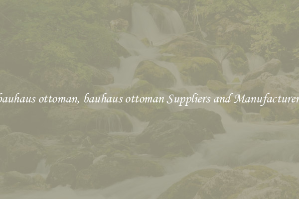 bauhaus ottoman, bauhaus ottoman Suppliers and Manufacturers