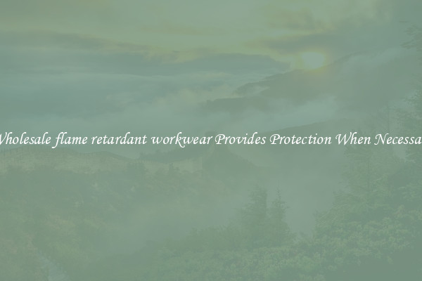 Wholesale flame retardant workwear Provides Protection When Necessary