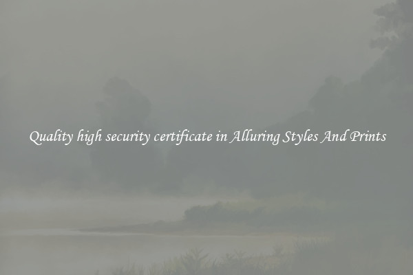 Quality high security certificate in Alluring Styles And Prints