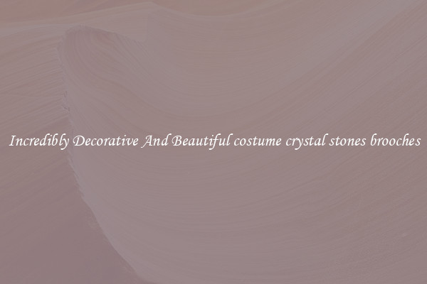 Incredibly Decorative And Beautiful costume crystal stones brooches